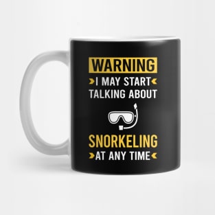 Warning Snorkeling Snorkelling Snorkel Snorkeler Mug